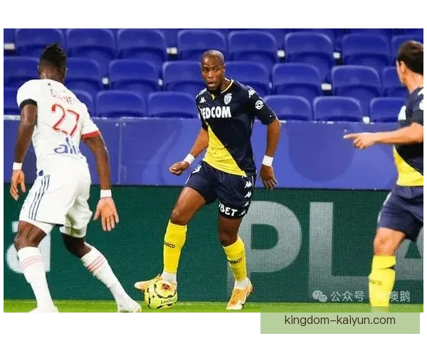 摩纳哥近期比赛亮点：进攻端表现稳健，状态持续提升
